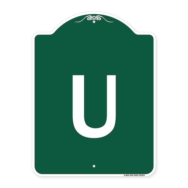 Signmission Designer Series Sign-Sign W/ Letter U, Green & White Aluminum Sign, 18" x 24", GW-1824-22924 A-DES-GW-1824-22924 - main
